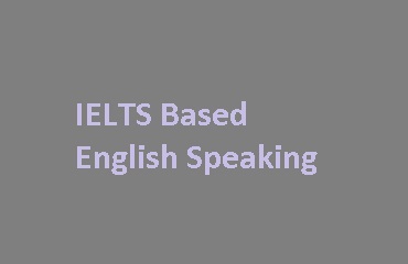 IELTS Based English Speaking
