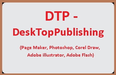 DTP- Desktop Publishing 